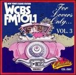 For Lovers Only: WCBS New York, Vol. 3