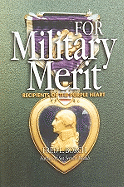 For Military Merit: Recipients of the Purple Heart