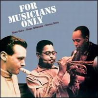 For Musicians Only - Stan Getz/Dizzy Gillespie/Sonny Stitt