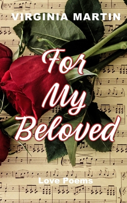 For My Beloved: Love Poems - Martin, Virginia