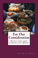 For Our Consideration: Food for the Christian Mind