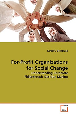 For-Profit Organizations For Social Change - Bezboruah, Karabi C