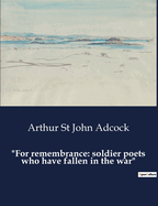 "For remembrance: soldier poets who have fallen in the war"