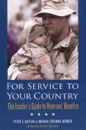 For Service to Your Country: The Insider's Guide to Veterans' Benefits - Gaytan, Peter S, and Borden, Marian Edelman, and Dole, Bob (Foreword by)