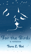 For The Birds: a romance