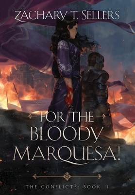 For the Bloody Marquesa! - Sellers, Zachary T