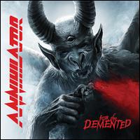 For the Demented - Annihilator
