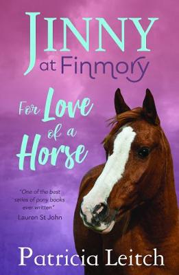 For the Love of a Horse - Leitch, Patricia