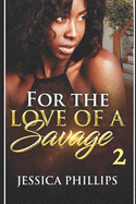 For the Love of a Savage 2