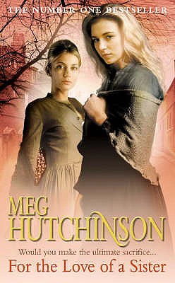 For the Love of a Sister - Hutchinson, Meg