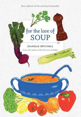 For the Love of Soup - Mitchell, Jeanelle