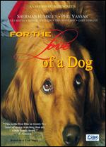 For the Love of the Dog - Sheree Le Mon