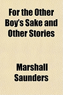 For the Other Boy's Sake and Other Stories