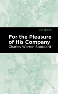 For the Pleasure of His Company: An Affair of the Misty City