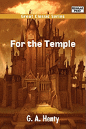 For the Temple - Henty, G A