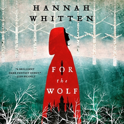 For the Wolf Lib/E - Whitten, Hannah, and Castillo, Ins del (Read by)