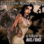 For Those About to Rot: Tribute to AC/DC