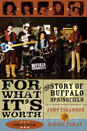 For What It's Worth: The Story of Buffalo Springfield