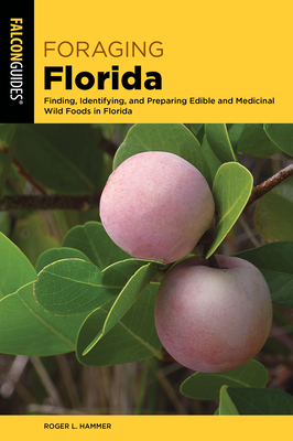 Foraging Florida - Hammer, Roger L