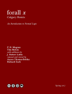 Forall X: Calgary Remix: An Introduction to Formal Logic