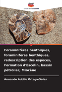 Foraminifres benthiques, foraminifres benthiques, redescription des espces, Formation d'Escolin, bassin ptrolier, Miocne
