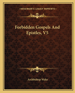 Forbidden Gospels And Epistles, V5