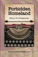Forbidden Homeland: Story of a Diasporan (color)