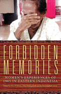 Forbidden Memories: Womens Experiences of 1965 in Eastern Indonesia
