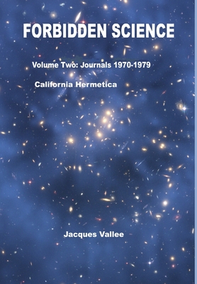 Forbidden Science - Volume Two - Vallee, Jacques