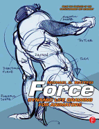Force: Dynamic Life Drawing for Animators