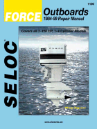 Force Outboards, 1984-99 Repair Manual: Covers All 3-150 HP, 1-4 Cylinder 2-Stroke Models