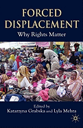 Forced Displacement: Why Rights Matter