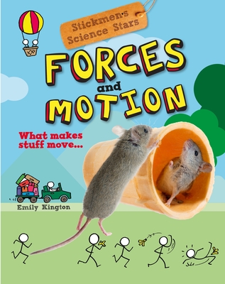 Forces and Motion: What Makes Stuff Move? - Kington, Emily