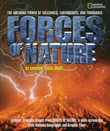 Forces of Nature: The Awesome Power of Volcanoes, Earthquakes, and Tornadoes