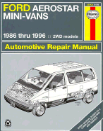Ford Aerostar Mini-vans (1986-96) Automotive Repair Manual - Warren, Larry, and Christman, Mark, and Haynes, J. H.