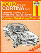 Ford Cortina 1.6 and 2.O Mk.IV 1976-83 Owner's Workshop Manual