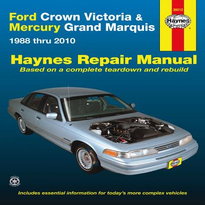 Ford Crown Victoria & Mercury Grand Marquis: 1988 Thru 2010 - Freund, Ken