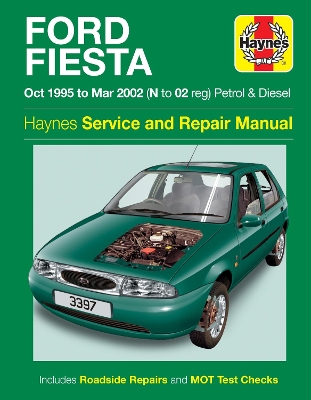 Ford Fiesta Petrol & Diesel (Oct 95 - Mar 02) Haynes Repair Manual - Haynes Publishing