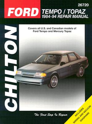 Ford Tempo and Topaz, 1984-94 Ford Tempo and Mercury Topaz 1984-94 Repair Manual - The Nichols/Chilton, and Chilton Automotive Books, and Chilton