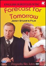 Forecast for Tomorrow - Jerzy Stuhr
