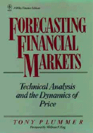 Forecasting Financial Markets: Technical Analysis and the Dynamics of Price