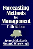 Forecasting Methods for Management - Makridakis, Spyros G, and Wheelwright, Steven C