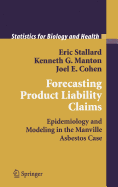 Forecasting Product Liability Claims: Epidemiology and Modeling in the Manville Asbestos Case