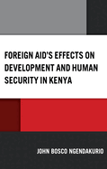 Foreign Aid's Effects on Development and Human Security in Kenya