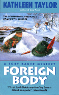 Foreign Body: A Tory Bauer Mystery - Taylor, Kathleen
