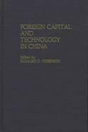 Foreign Capital and Technology in China