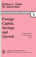 Foreign Capital, Savings and Growth: An International Cross-Section Study