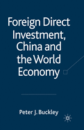 Foreign Direct Investment, China and the World Economy