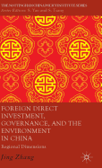 Foreign Direct Investment, Governance, and the Environment in China: Regional Dimensions