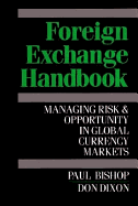 Foreign Exchange Handbook: Managing Risk & Opportunity in Global Currency Markets
